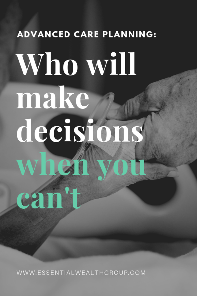 advance-care-planning-who-will-make-decisions-when-you-can-t